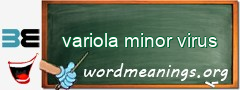 WordMeaning blackboard for variola minor virus